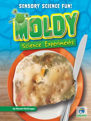 cover image of Moldy Science Experiments